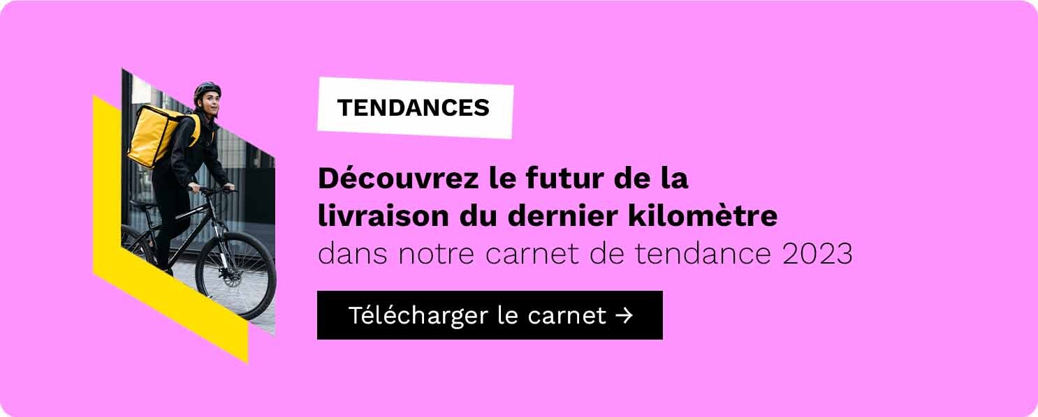 e-book : les 10 tendances de la livraison du dernier kilomètre 2023