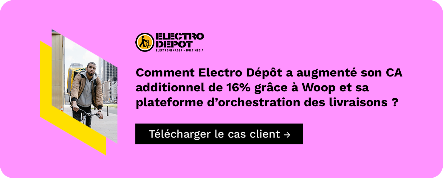 Comment Electro Dépôt a augmenté son CA additionnel de 16% grâce à Woop et sa plateforme d'orchestration des livraisons